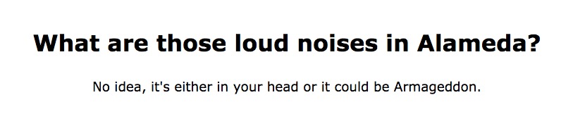 No idea, it's either in your head or it could be Armageddon